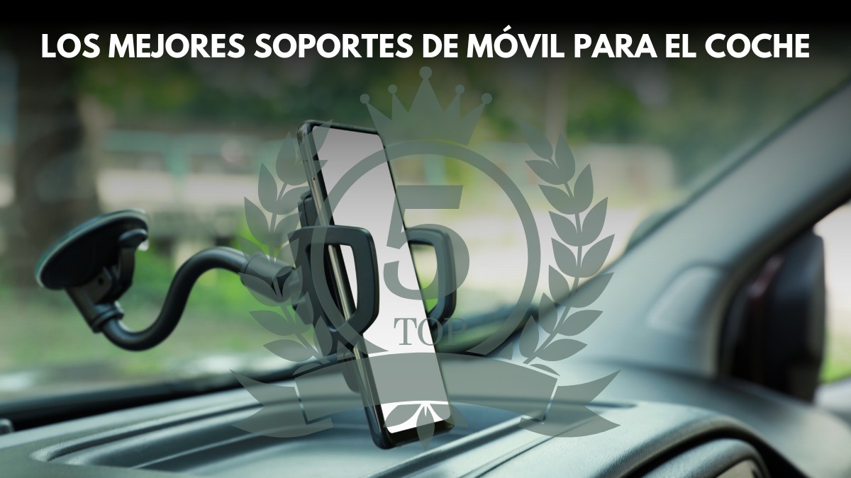 Soporte de móvil en el coche: descubre los 5 mejores modelos de 2025 para una conducción segura
